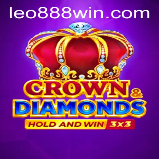 Experience the Thrill of Crowndiamonds: A Gaming Adventure with LEO888