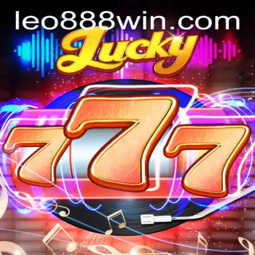 Unveiling the Excitement: Lucky777 and the Buzz Around LEO888