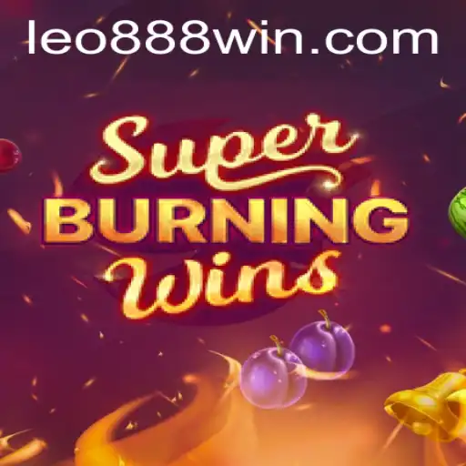 Exploring SuperBurningWins with LEO888: A Comprehensive Guide
